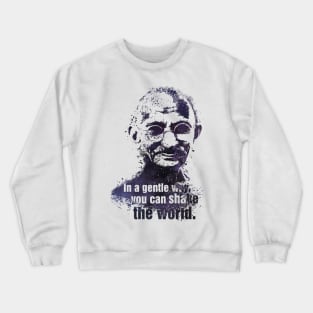 Gandhi quote Crewneck Sweatshirt